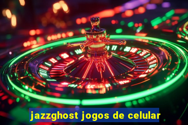 jazzghost jogos de celular